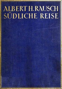 Südliche Reise by Henry Benrath