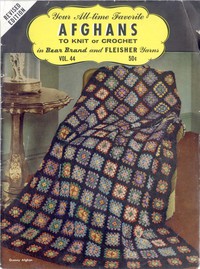 Your All-time Favorite Afghans to Knit or Crochet by Anonymous