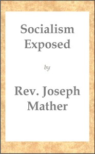 Socialism Exposed by Joseph Mather