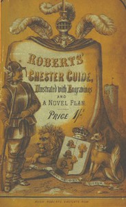 Roberts' Chester Guide [1858] by Hugh Roberts