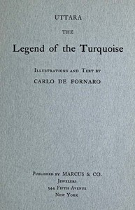 Uttara, the Legend of the Turquoise by Carlo de Fornaro