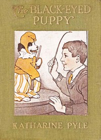 The Black-Eyed Puppy by Katharine Pyle