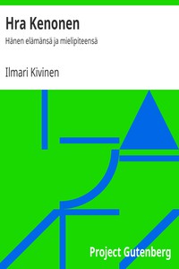 Hra Kenonen: Hänen elämänsä ja mielipiteensä by Ilmari Kivinen