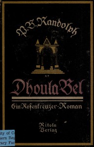 Dhoula Bel: Ein Rosenkreuzer-Roman by Paschal Beverly Randolph