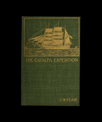 The Catalpa Expedition by Zeph. W. Pease