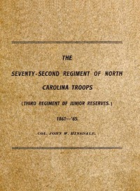 History of the Seventy-Second Regiment of the North Carolina Troops in the War