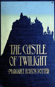 The Castle of Twilight by Margaret Horton Potter