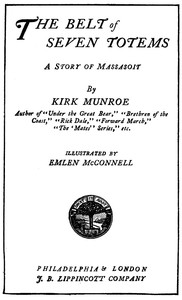 The Belt of Seven Totems: A Story of Massasoit by Kirk Munroe