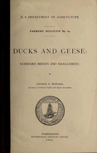 Ducks and Geese: Standard Breeds and Management by George E. Howard