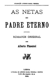 As Netas do Padre Eterno by Alberto Pimentel