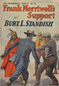 Frank Merriwell's Support; Or, A Triple Play by Burt L. Standish