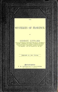 The Mysteries of Florence by George Lippard