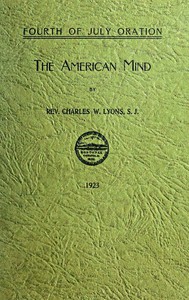 Oration: The American Mind by Charles W. Lyons