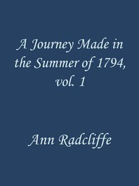 A Journey Made in the Summer of 1794, through Holland and the Western Frontier