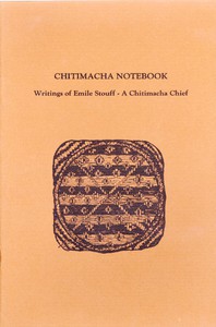 Chitimacha Notebook: Writings of Emile Stouff—A Chitimacha Chief by Emile Stouff