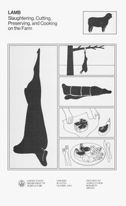 Lamb Slaughtering, Cutting, Preserving, and Cooking on the Farm by H. Russell Cross et al.