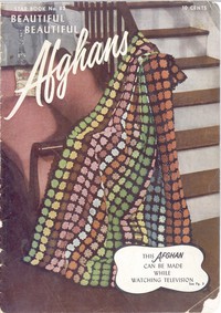 Beautiful, Beautiful Afghans by American Thread Company