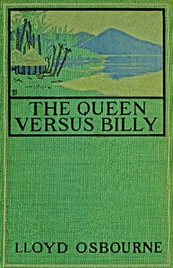 The Queen Versus Billy, and Other Stories by Lloyd Osbourne