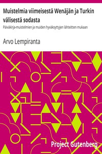 Muistelmia viimeisestä Wenäjän ja Turkin välisestä sodasta by Arvo Lempiranta