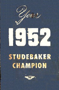 Your 1952 Champion Owner's Guide by Studebaker Corporation