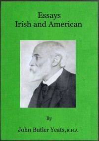 Essays Irish and American by John Butler Yeats