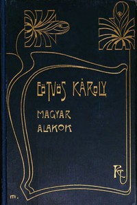 Magyar alakok by Károly Eötvös