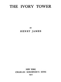 The Ivory Tower by Henry James