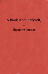 A Book About Myself by Theodore Dreiser