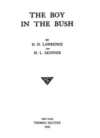 The Boy in the Bush by D. H. Lawrence and M. L. Skinner