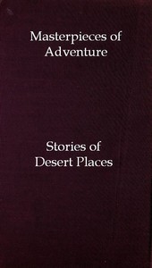 Masterpieces of Adventure—Stories of Desert Places by Nella Braddy