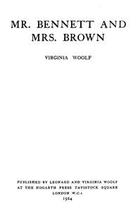 Mr. Bennett and Mrs. Brown by Virginia Woolf