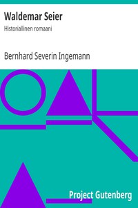 Waldemar Seier: Historiallinen romaani by Bernhard Severin Ingemann