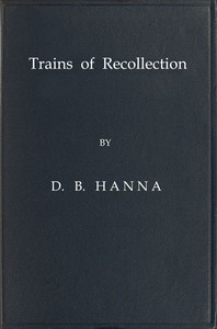 Trains of Recollection by D. B. Hanna