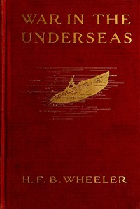 War in the Underseas by Harold Wheeler