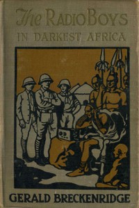 The Radio Boys in Darkest Africa by Gerald Breckenridge