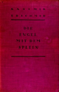 Die Engel mit dem Spleen by Kasimir Edschmid