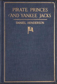 Pirate Princes and Yankee Jacks by Daniel Henderson