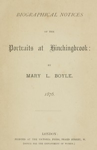 Biographical Notices of the Portraits at Hinchingbrook by Mary Louisa Boyle