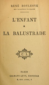 L'enfant à la balustrade by René Boylesve