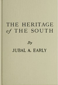 The Heritage of The South by Jubal Anderson Early