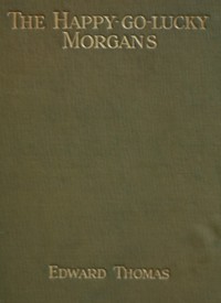 The Happy-go-lucky Morgans by Edward Thomas