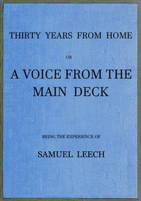 Thirty Years From Home; or, a Voice From the Main Deck by Samuel Leech