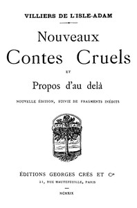 Nouveaux contes cruels et propos d'au delà by Villiers de L'Isle-Adam