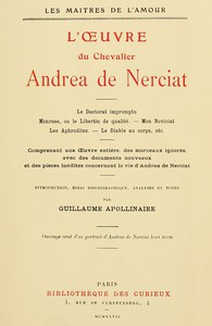 L'oeuvre du chevalier Andrea de Nerciat (1/2) by Andréa de Nerciat