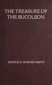 The Treasure of the Bucoleon by Arthur D. Howden Smith