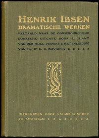 Dramatische Werken: De comedie der liefde; Brand; Peer Gynt by Henrik Ibsen