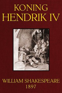 Koning Hendrik de Vierde by William Shakespeare