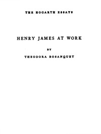 Henry James at Work by Theodora Bosanquet