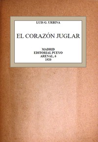 El corazón juglar by Luis G. Urbina