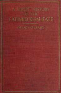 A Short History of the Fatimid Khalifate by De Lacy O'Leary